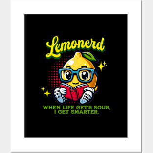 Lemonerd: When Life Gets Sour, I Get Smarter! Posters and Art